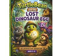 Turtlebean and the Lost Dinosaur Egg: An Adventure Activity Book