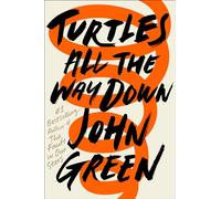 Turtles All the Way Down: John Green