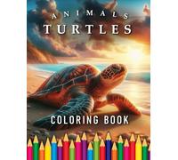 Turtles | Coloring Book: For Adults & Children: The perfect Gift for Animal Lovers (Animals | Coloring Books)