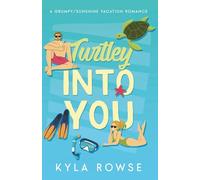 Turtley Into You: A grumpy/sunshine vacation romance (Passport to Love)