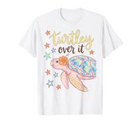 Turtley Over It Funny Sea Turtle Pun Sarcastic Saying Camiseta