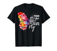 Tus alas ya existen Todo lo Que Tienes Que Hacer es Volar Mariposa Camiseta