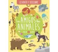 Tus Amigos Los Animales Levanta Y Descubre