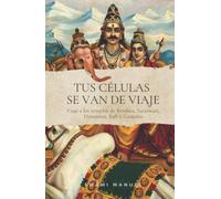 Tus células se van de viaje (SIN COLECCION)