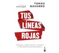 Tus líneas rojas: Aprende a poner límites, cuidarte y protegerte emocionalmente (Vivir Mejor)