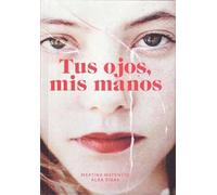 TUS OJOS, MIS MANOS (SIN COLECCION)