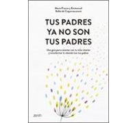 Tus Padres Ya No Son Tus Padres