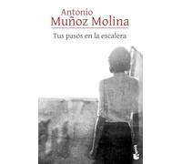 Tus pasos en la escalera (Biblioteca A. Muñoz Molina)
