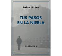 Tus pasos en la niebla: 143 (Renacimiento)
