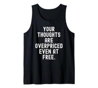 Tus Pensamientos Son caros Incluso en Witty Observation Gratis Camiseta sin Mangas