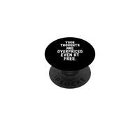 Tus Pensamientos Son caros Incluso en Witty Observation Gratis PopSockets PopGrip Adhesivo
