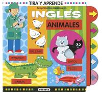 Tus primeras palabras en inglés. Animales (Tira y aprende)