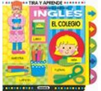 Tus primeras palabras en inglés. El colegio (Tira y aprende)