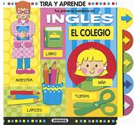 Tus primeras palabras en inglés. El colegio (Tira y aprende)