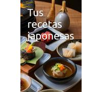 Tus recetas japonesas