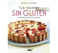 Tus recetas sin gluten (Gastronomía)
