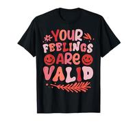 Tus Sentimientos Son válidos Camiseta