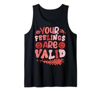 Tus Sentimientos Son válidos Camiseta sin Mangas