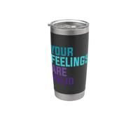 Tus Sentimientos Son Válidos Mensaje De Salud Mental Vaso térmico de acero inoxidable de doble pared