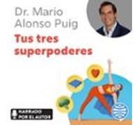 Tus Tres Superpoderes (audiolibro)