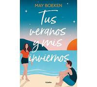 Tus veranos y mis inviernos (Mediterráneo 1) (Ficción)