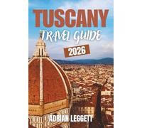 TUSCANY TRAVEL GUIDE 2026