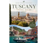 TUSCANY TRAVEL GUIDE 2027