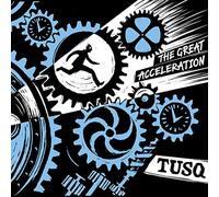 Tusq - The Great Acceleration (Colored Vinyl) [Vinilo]