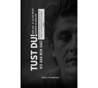 Tust du! Hör auf, es allen recht machen zu wollen!: Wie Sie Ihre Bedürfnisse priorisieren, sie äußern und sich dabei nicht schuldig fühlen!