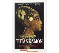 Tutankamón : el faraón maldito
