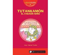 Tutankamón El faraón Niño: 74 (Sabelotod@s)