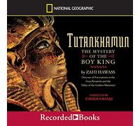 Tutankamón: El misterio del niño rey