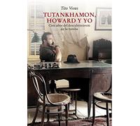 Tutankhamon, Howard y yo: Cien años del descubrimiento de la tumba: 42 (Viento Céfiro)