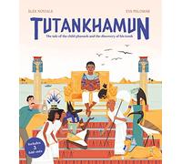 Tutankhamun: The tale of the child pharaoh and the discovery of his tomb