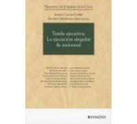 Tutela Ejecutiva: La Ejecución Singular & Universal