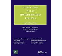 Tutela Penal De Las Administraciones Publicas 2ªedicion
