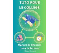 Tuto Pour Le Collège : Manuel de Réussite pour la Rentrée