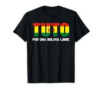 Tuto Presidente Bolivia Libre Elecciones Bolivianas 2025 Camiseta