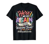 Tutor Bilingüe Aquí Vamos De Nuevo Bienvenido De Vuelta A La Escuela Camiseta gráfica económica, Hombre, Negro, M