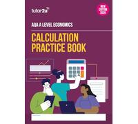tutor2u Calculation Practice Book for AQA A-Level Economics - 2026 Edition