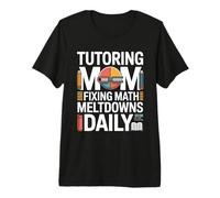 Tutoría de mamá arreglando fusiones matemáticas Diariamente Camiseta Premium