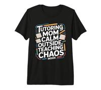 Tutoría Mamá Calma Fuera Enseñando Caos Dentro Camiseta Premium