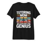 Tutoría Mamá Una Lección Lejos del Genio Camiseta Premium