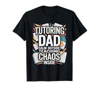 Tutoría Papá Calma Fuera Enseñando Caos Dentro Camiseta