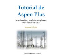 Tutorial de Aspen Plus: Introducción y modelos simples de operaciones unitarias