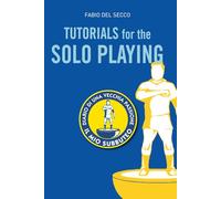 Tutorials for the Solo Playing