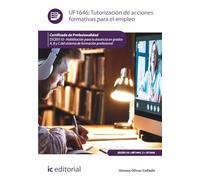 Tutorización de acciones formativas para el empleo. SSCE0110 - Habilitación para la docencia en grados A, B y C del Sistema de Formación Profesional