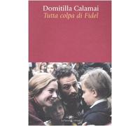 Tutta colpa di Fidel (Narrativa)
