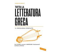 Tutta la letteratura greca (SuperSintesi)