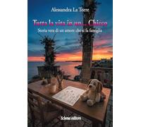 Tutta la vita in un... chicco. Storia vera di un amore che si fa famiglia